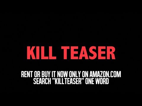 KillTeaser 15 second Amazon release Trailer