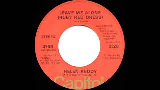 1973 HITS: Leave Me Alone (Ruby Red Dress) - Helen Reddy (a #1 record--stereo 45)