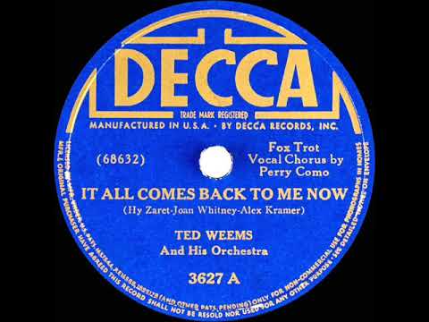 1941 Ted Weems - It All Comes Back To Me Now (Perry Como, vocal)