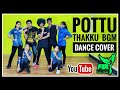 Pottu Thakku BGM DANCE Cover Video | Adult Dance Batch | FTA DANCE STUDIO | Freaky Trends Academy