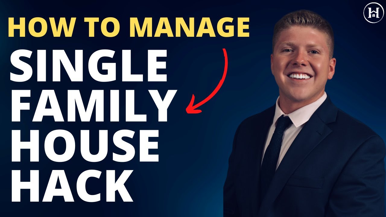Top Property Management Tips For House Hacking a Single Family