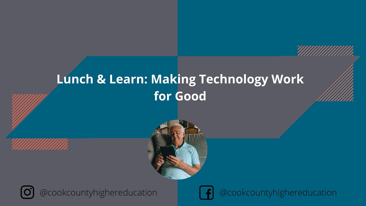 Lunch & Learn: Making Technology Work for Good
