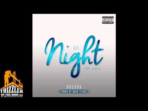 Dre808 Ft. Karina - All Night [Thizzler.com Exclusive]