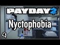 Nyctophobia Solo Payday 2