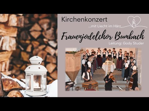 Frauenjodelchor Bumbach Konzert 2024 - Stärne (Jürg Röthlisberger) mit Friya