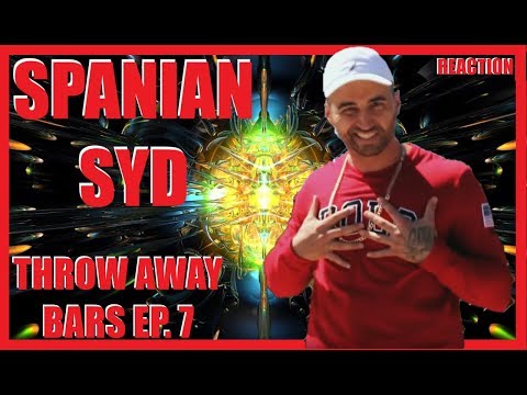 Spanian Syd - ThrowAwayBars Ep.7 | REACTION