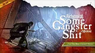 Alchemist ft. Fabolous - Some Gangster Shit