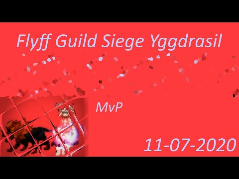 Flyff Guild Siege Yggdrasil 2020-07-11 - Tokariu - Ranger - MVP