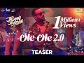 OLE OLE 2 0 Teaser Jawaani Jaaneman OLE OLE 2 0 Teaser Jawaani Jaaneman