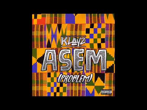 Klayz - Asem (Problem) [Official Audio]
