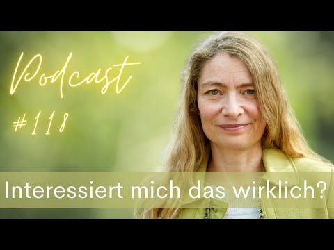 Podcast #118: Interessiert mich das wirklich? Vom Luxus des Nicht Wissens...