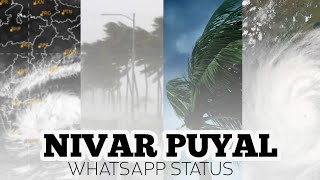 Nivar puyal whatsapp status  Nivar Cyclone Whatsap