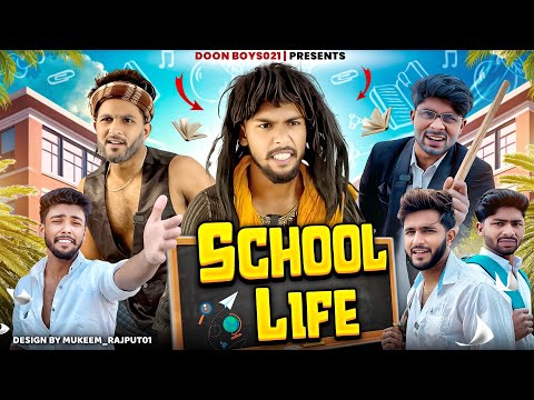 SCHOOL LIFE || DOON BOYS021 ||