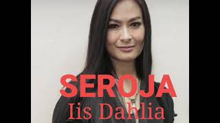 Download lagu SEROJA Iis Dahlia mp3
