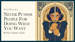 Never punish people for doing what you want: the power of shaping