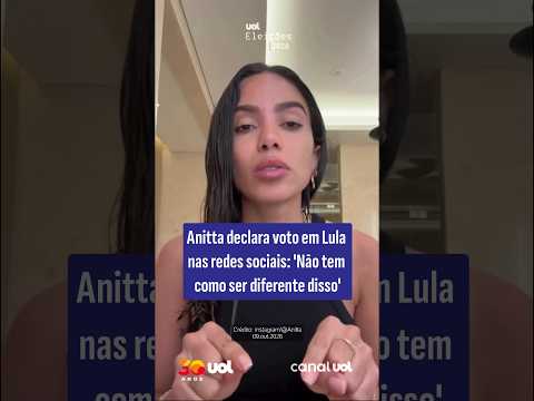 Anitta declara voto em Lula nas redes sociais: ‘Não tem como ser diferente disso’