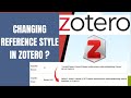 How To Change Reference Styles In Zotero Reference Manager