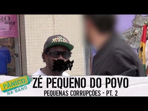 ZÉ PEQUENO DO POVO: PEQUENAS CORRUPÇÕES - E05 02/02