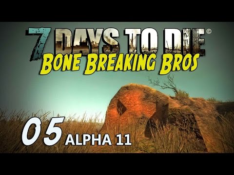 7 Days to Die BBB #05 - Ton vor der Tür [Alpha 11] [Gameplay German Deutsch] [Let's Play]