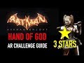 Batman Arkham Knight Hand Of God AR Challenge 3 Stars Harley Quinn