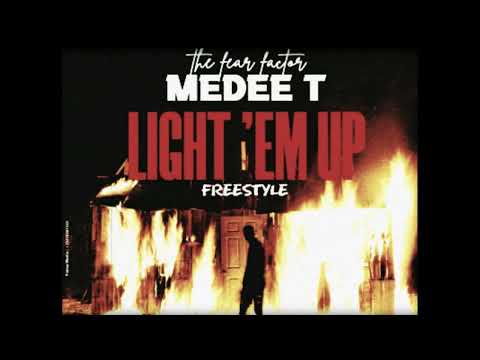 MEDEE T -  Light 'Em Up Official Freestyle 2023