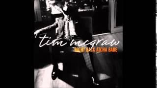 Tim McGraw - Right Back Atcha Babe