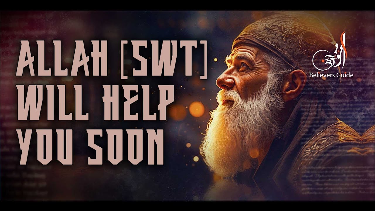 Allah [swt] Will Help You Get Through Your Hardships