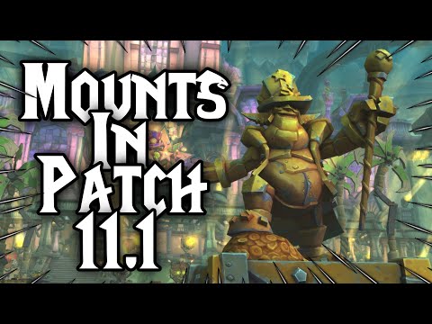 New Mounts Revealed In Patch 11.1 - Lots of Mech Style