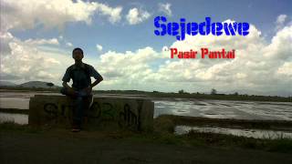 Download lagu Sejedewe - Pasir Pantai mp3 Download lagu Sejedewe - Pasir Pantai mp3
