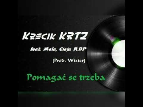 Krecik KRTZ feat.Mela, Cieja RDP - Pomagać se trzeba (prod.Wizier)