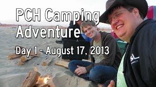 preview picture of video 'PCH Camping Adventure! Day 1 - August 17th 2013 - Vlog'