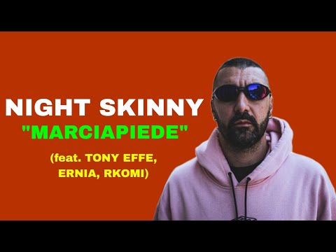 Night Skinny, Tony Effe, Ernia, Rkomi - Marciapiede (testo)