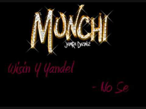 Wisin Y Yandel - No Se