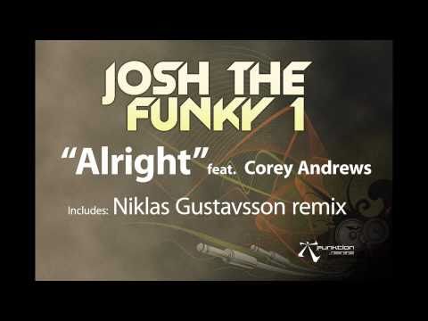 Josh The Funky 1 - Alright (Niklas Gustavsson remix)