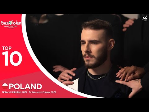 Eurovision 2022: National Selection 🇵🇱 Poland (Tu bije serce Europy 2022) - Top 10