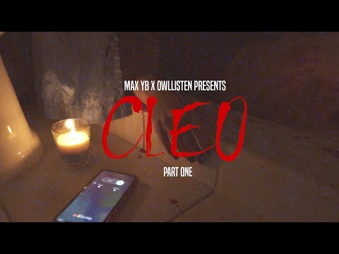 Max YB - Cleo Part one (Official Music Video) Prod. Owllisten