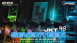 Download lagu DJ SEVENTEEN JKT48 TERBARU COCOK BUAT KARNAVAL DAN SANTAI DJ YANG KALIAN CARI CARI mp3