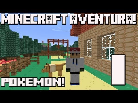 MINECRAFT AVENTURA! Pokemon Leadership! Cap.1