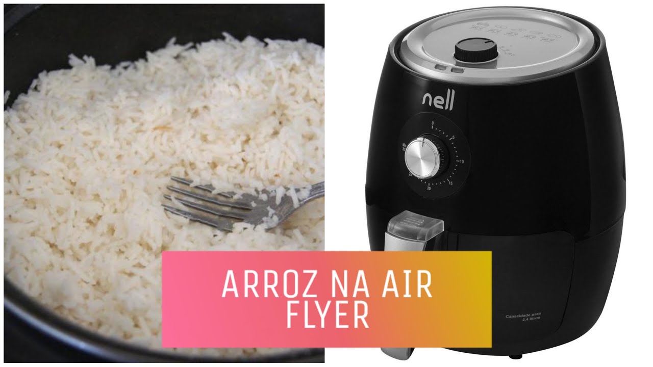 NÃO FAÇA ARROZ NA AIRFRYER ANTES DE ASISTIR ESSE VIDEO