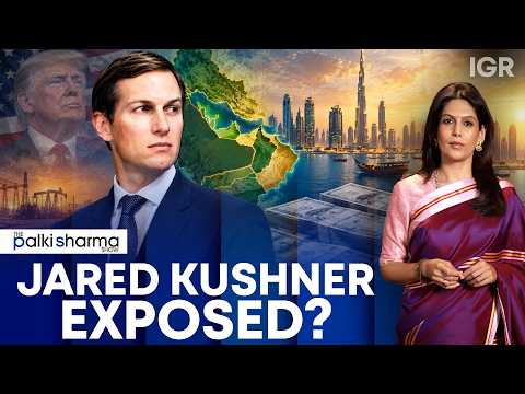 MBS and MBZ Paid Jared Kushner 'Hundreds of Millions' | The Palki Sharma Show | India Global Review