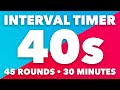 40 Second Interval Timer • 30 Minutes