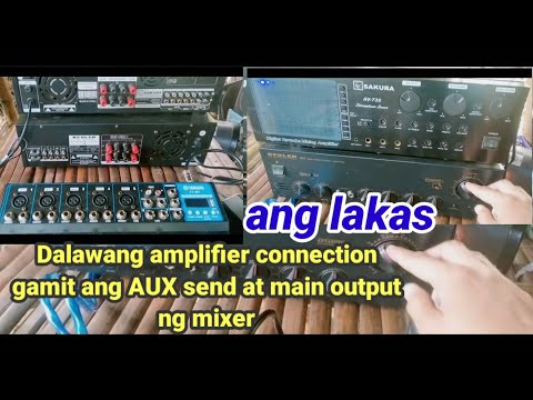 Dalawang amplifier connection sa mixer gamit Ang AUX at main out