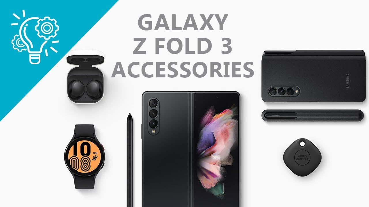 Samsung Galaxy Z Fold 3 Accessories You Should Buy