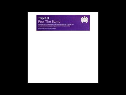 Triple X - Feel the Same (Xtended Mix) (1999)