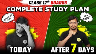 Class 12 Complete Study Plan for Board 2024 | Try This for Next 7 Days | 95% Marks Guaranteed 🔥🔥🔥