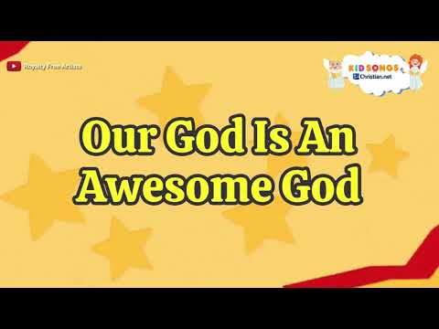 Our God Is An Awesome God | Christian Songs For Kids