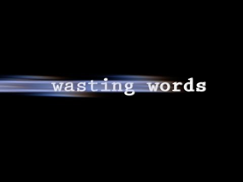Corbin Hale - Wasting Words (Lyric Video)