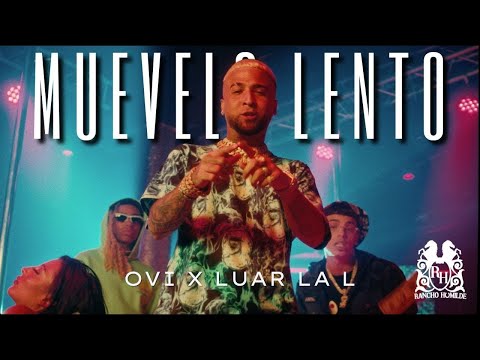 Ovi x Luar La L - Muevelo Lento [Official Video]