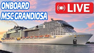 🔴 Live: Sailing Away onboard MSC Grandiosa from Port Canaveral!