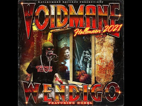 VOIDMANE - WENDIGO FEAT. NOBEL (HALLOWEEN SPECIAL)